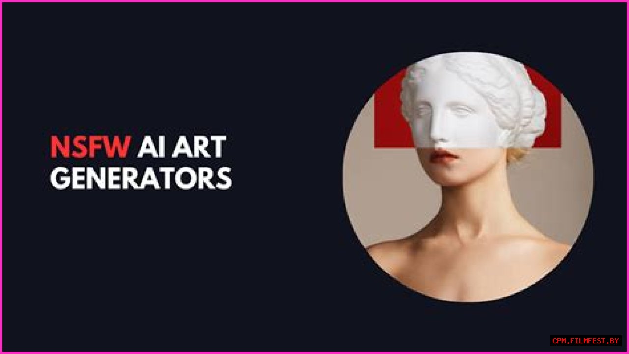 7 FREE NSFW AI Art Generators to Create Images from Text 2023