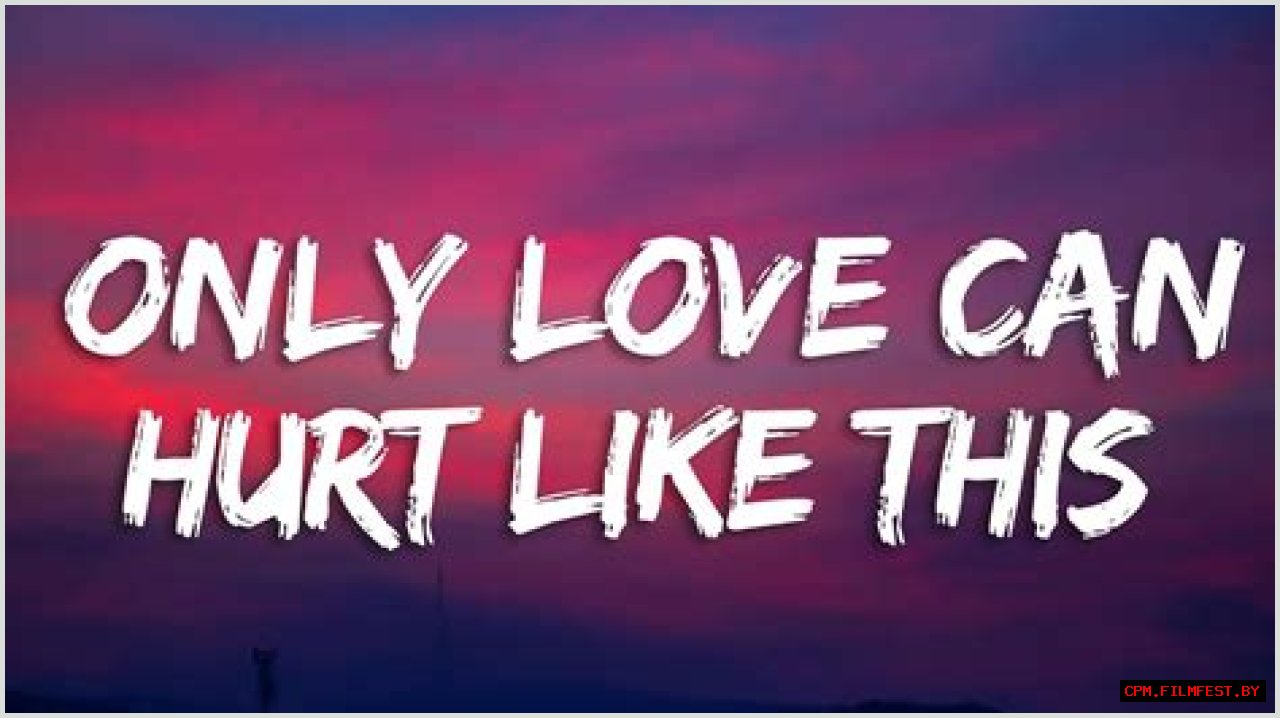 What Is Only Love Can Hurt Like This Song On TikTok? Lyrics And Meaning Explained